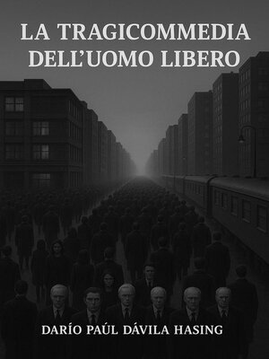 cover image of La Tragicommedia Dell'Uomo Libero